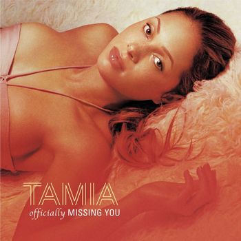 Tamia - Officially Missing You