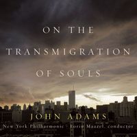 John Adams - On the Transmigration of Souls