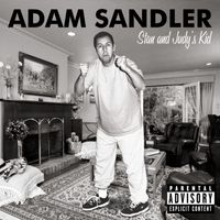 Adam Sandler - Stan and Judy's Kid (Explicit)