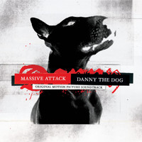 Massive Attack - Danny The Dog - OST