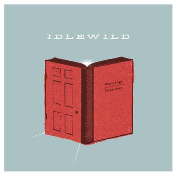 Idlewild - Warnings/Promises
