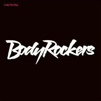 Bodyrockers - I Like The Way (E-Single)