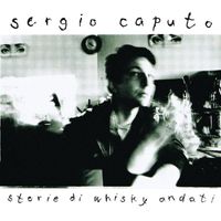 Sergio Caputo - Storie Di Whisky Andati