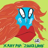 X ray pop - Zouka Land