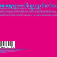 Mr Roy - Speeding Up The Beat