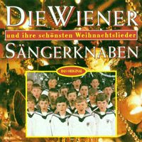 Wiener Sängerknaben - Die Wiener Sängerknaben Und Ihre Schönsten Weihnachtslieder