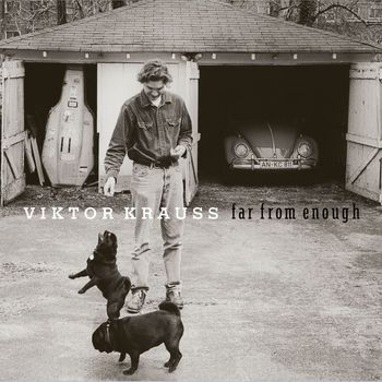 Viktor Krauss - Far from Enough