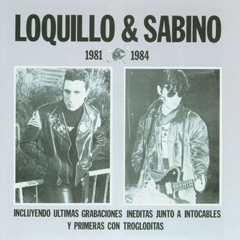Loquillo Y Los Trogloditas - Loquillo Y Sabino