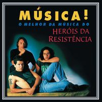 Heróis Da Resistência - Música!