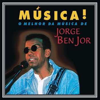 Jorge Ben Jor - Música!