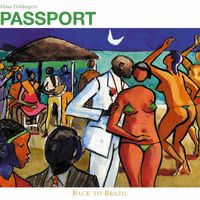 Klaus Doldinger's Passport - Back To Brazil
