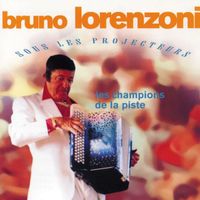 Bruno Lorenzoni - Sous Les Projecteurs, Les Champions de La Piste