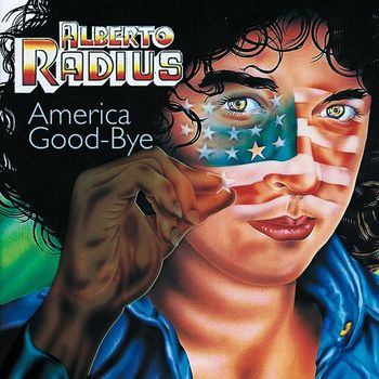 Alberto Radius - America Goodbye