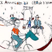 Dick Annegarn - Dick Annegarn au Cirque d'Hiver (Live)