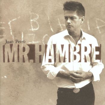 Juan Perro - Mr. Hambre