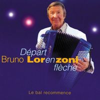 Bruno Lorenzoni - Départ En Flèche Le Bal Recommence