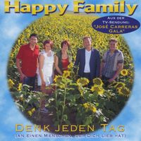 Happy Family - Denk Jeden Tag (An Einen Menschen, Der Dich Lieb Hat)