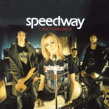 Speedway - Can't Turn Back