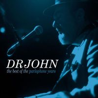 Dr John - The Best Of The Parlophone Years