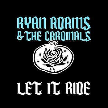 Ryan Adams - Let It Ride