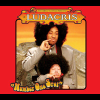 Ludacris - Number One Spot (Explicit)