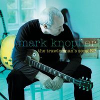 Mark Knopfler - The Trawlerman's Song EP