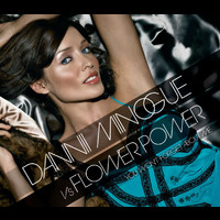 Dannii Minogue, Flower Power - You Won't Forget About Me