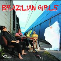 Brazilian Girls - Brazilian Girls (Explicit)