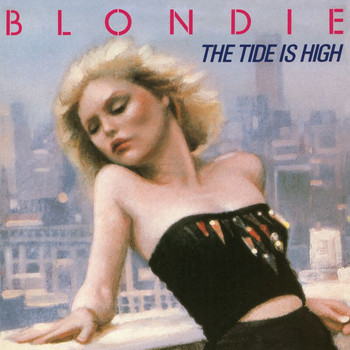 Blondie - Tide Is High
