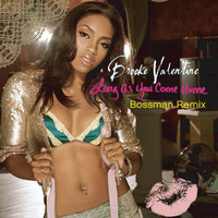 Brooke Valentine - Long As You Come Home (Bossman Remix)