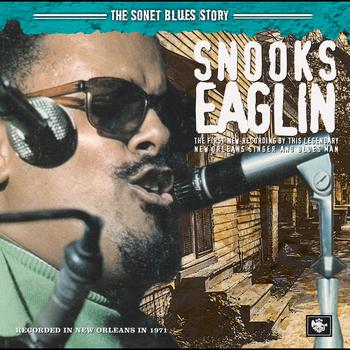 Snooks Eaglin - The Sonet Blues Story