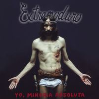 Extremoduro - Yo, Minoría Absoluta