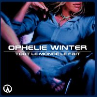 Ophélie Winter - Tout le monde le fait (- single)
