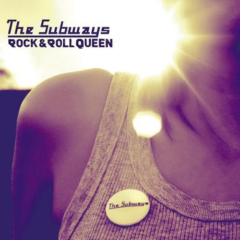 The Subways - Rock & Roll Queen (Exclusive DMD)