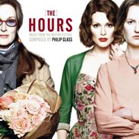 Philip Glass - The Hours (Music from the Motion Picture Soundtrack)