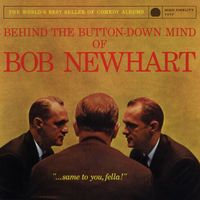 Bob Newhart - Behind The Button-Down Mind Of Bob Newhart