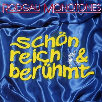 Rodgau Monotones - Schön, Reich und Berühmt