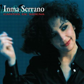 Inma Serrano - Cantos De Sirena
