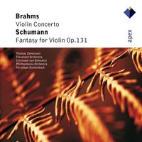 Thomas Zehetmair, Christoph Eschenbach & Philharmonia Orchestra - Brahms : Violin Concerto & Schumann : Fantasy (-  Apex)