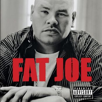 Fat Joe - All Or Nothing (Explicit)