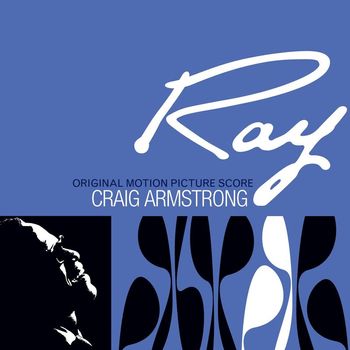 Craig Armstrong - Ray - Original Motion Picture Score