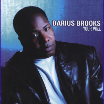 Darius Brooks - Your Will