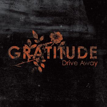 Gratitude - Drive Away (Online Music)
