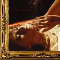 Team Sleep - Team Sleep (U.S. Release)