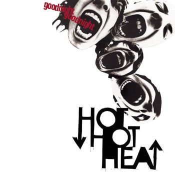Hot Hot Heat - Goodnight Goodnight (UK 2-Track)