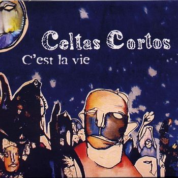 Celtas Cortos - C'est la vie (French version)