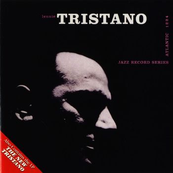 Lennie Tristano - Lennie Tristano / The New Tristano