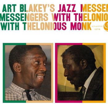 Art Blakey and Thelonius Monk - Art Blakey's Jazz Messengers With Thelonious Monk (Deluxe Edition)