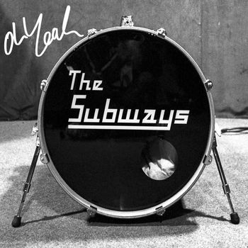 The Subways - Oh Yeah (7")