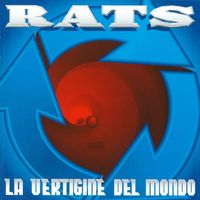 Rats - La Vertigine Del Mondo